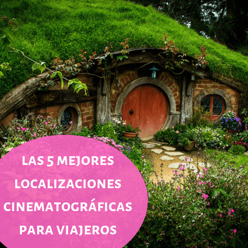 Turismo cinematográfico: las 5 mejores localizaciones cinematográficas para viajeros